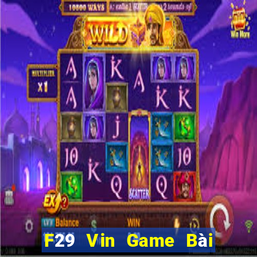 F29 Vin Game Bài Online Hay