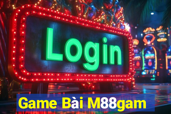 Game Bài M88gam