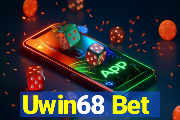 Uwin68 Bet