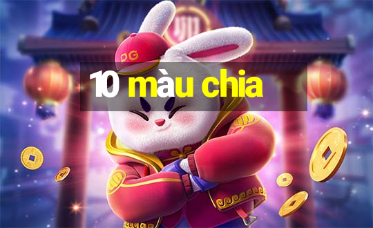 10 màu chia