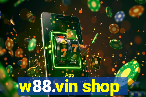 w88.vin shop