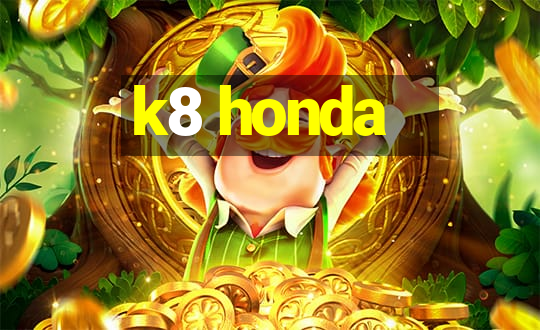 k8 honda