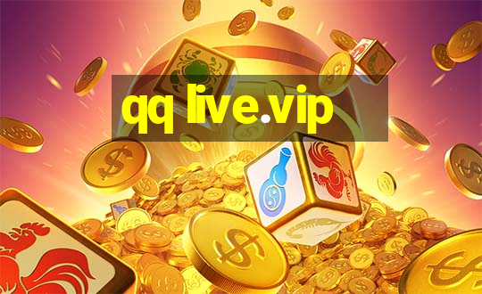 qq live.vip