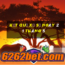 kết quả xổ số ngày 21 tháng 5