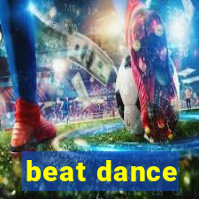 beat dance