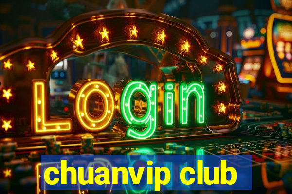 chuanvip club