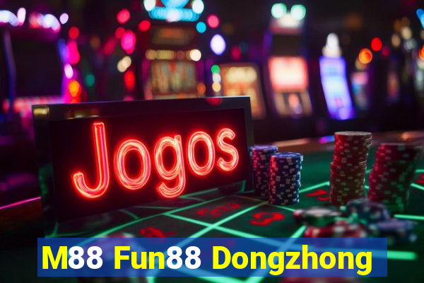 M88 Fun88 Dongzhong