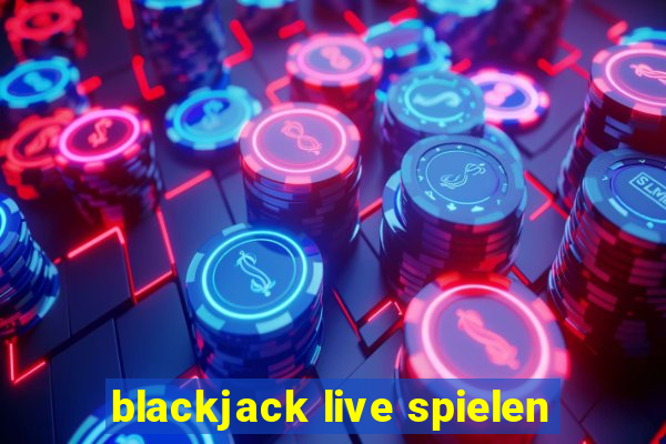 blackjack live spielen