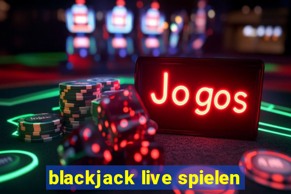 blackjack live spielen