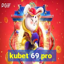 kubet 69 pro