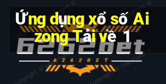 Ứng dụng xổ số Aizong Tải về 1