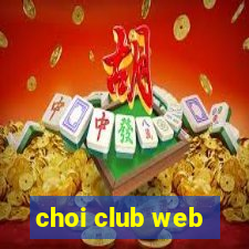 choi club web