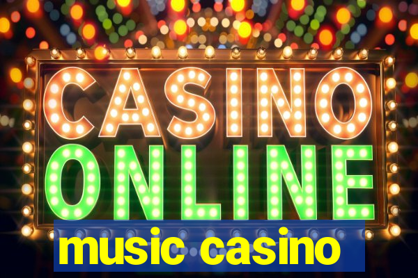 music casino