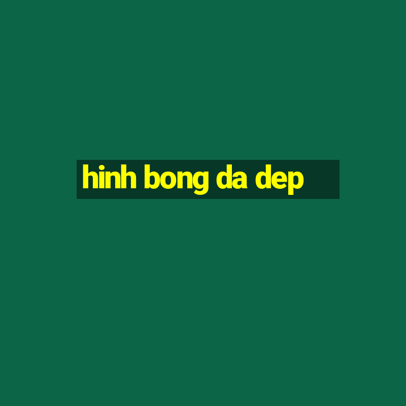 hinh bong da dep