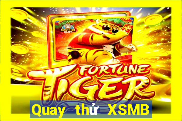 Quay thử XSMB Thứ 7