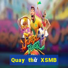 Quay thử XSMB Thứ 7