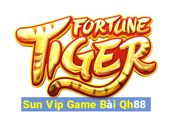 Sun Vip Game Bài Qh88