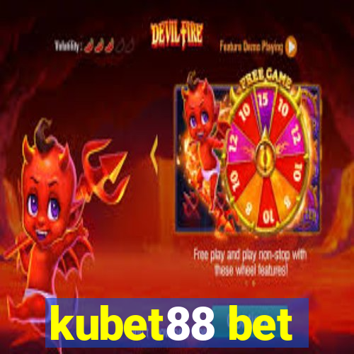 kubet88 bet