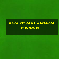 best in slot jurassic world