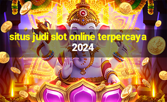 situs judi slot online terpercaya 2024