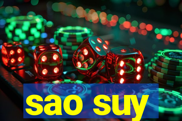 sao suy