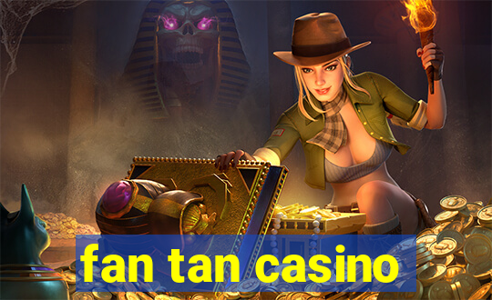 fan tan casino