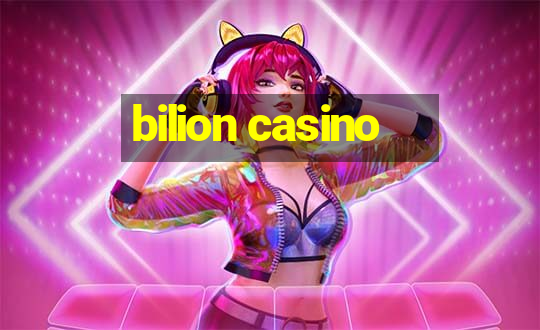 bilion casino