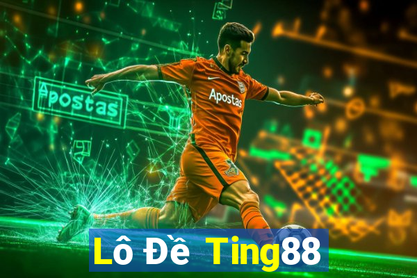 Lô Đề Ting88