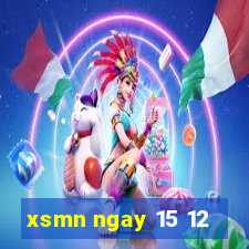 xsmn ngay 15 12