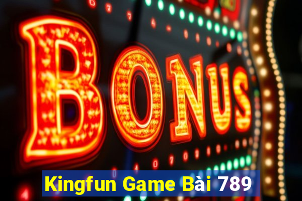 Kingfun Game Bài 789