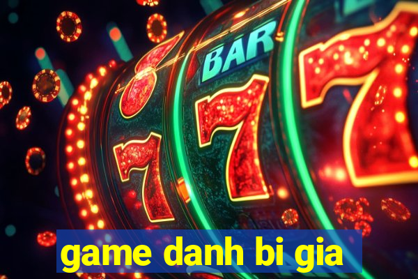 game danh bi gia