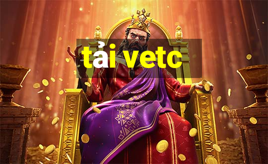 tải vetc