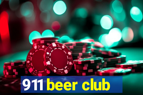 911 beer club