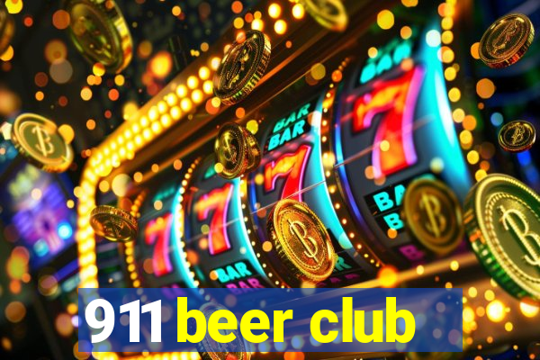 911 beer club