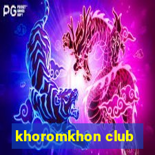 khoromkhon club