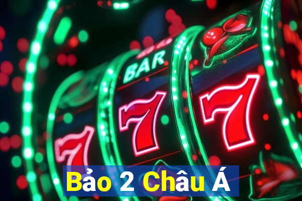 Bảo 2 Châu Á