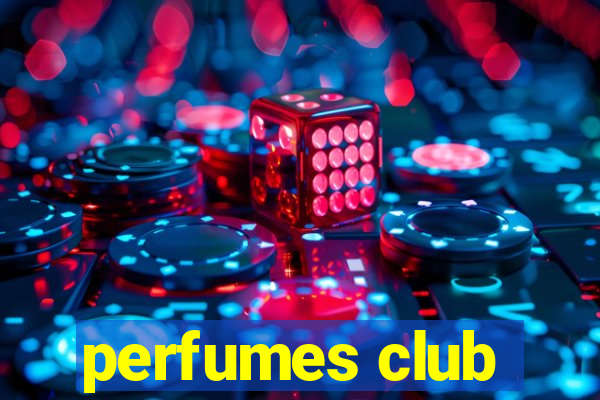 perfumes club