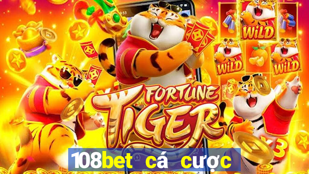 108bet cá cược thể thao