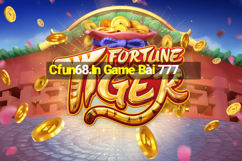 Cfun68.In Game Bài 777