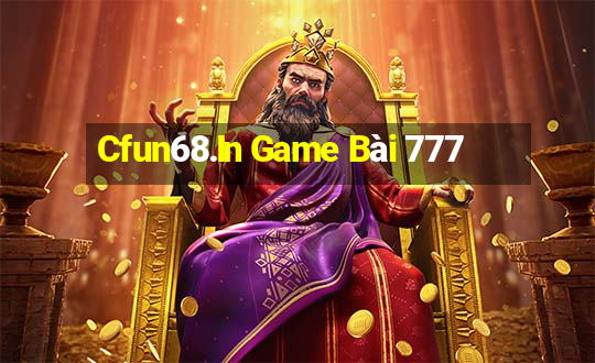 Cfun68.In Game Bài 777