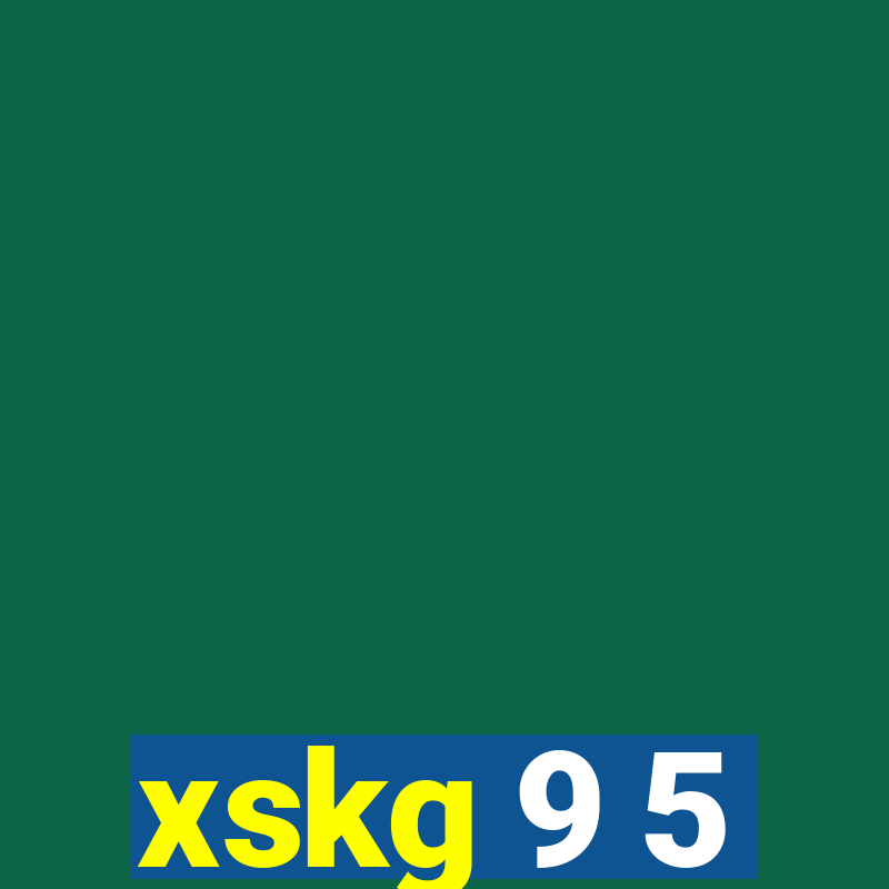 xskg 9 5