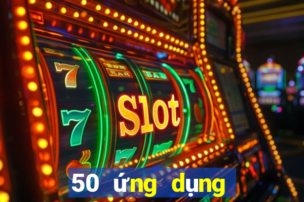 50 ứng dụng xổ số trực tuyến