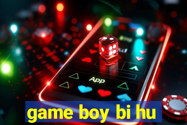 game boy bi hu