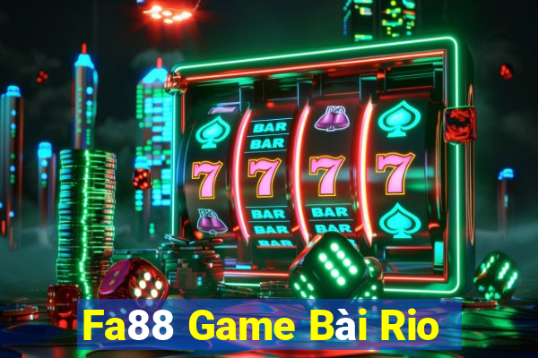 Fa88 Game Bài Rio