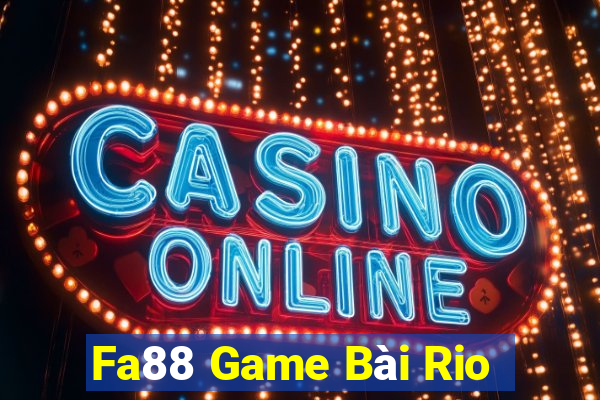 Fa88 Game Bài Rio