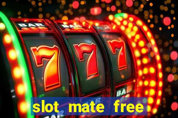 slot mate free slot casino