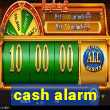 cash alarm