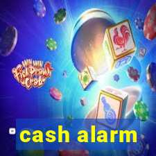 cash alarm