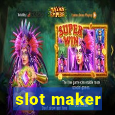 slot maker