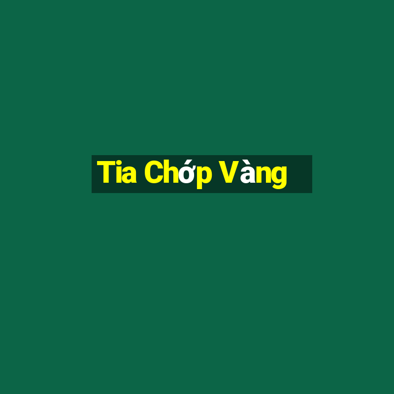 Tia Chớp Vàng